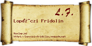 Lopóczi Fridolin névjegykártya